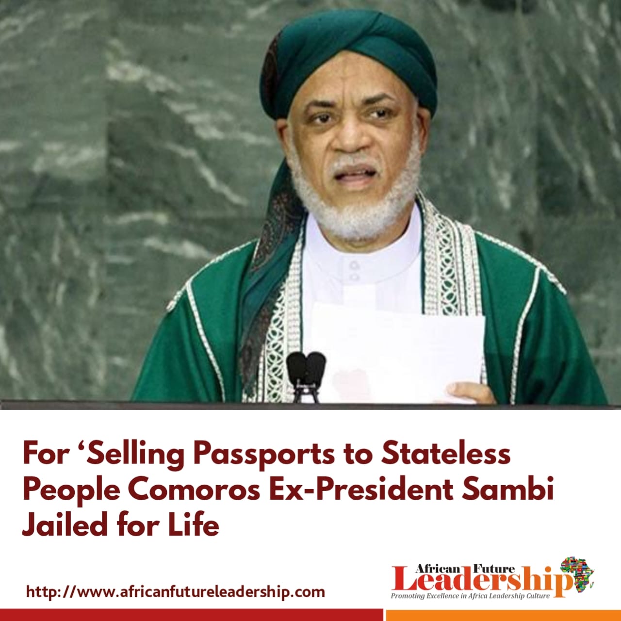 For ‘Selling Passports to Stateless People Comoros Ex-President Sambi Jailed for Life