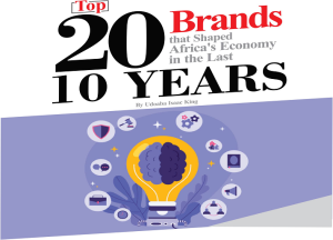 Top 20 Brands That Shaped Africa's Economy In The Last 10 Years