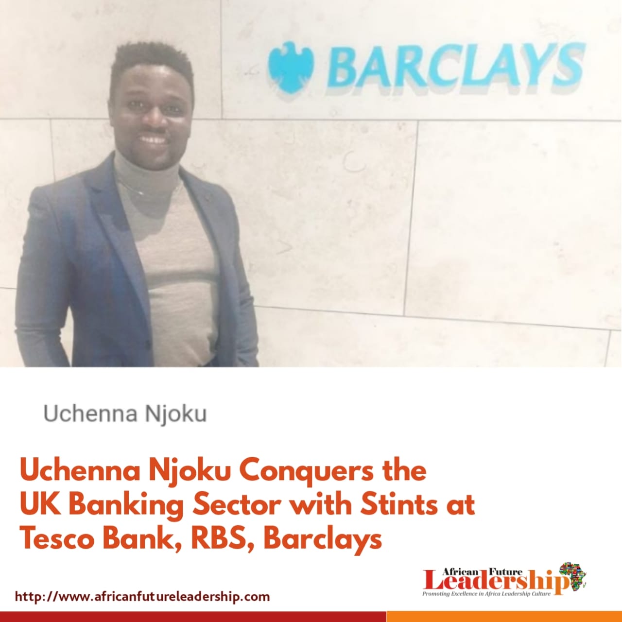 Uchenna Njoku Conquers the UK Banking Sector with Stints at Tesco Bank, RBS, Barclays