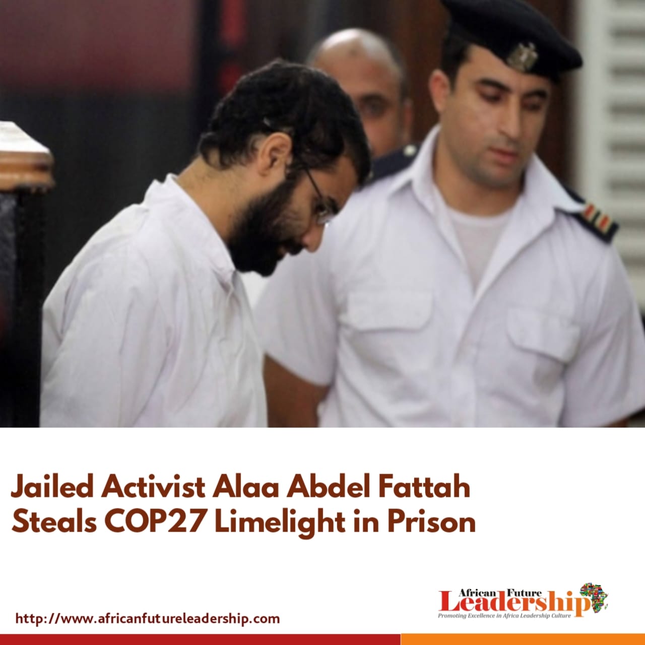 Jailed Activist Alaa Abdel Fattah Steals COP27 Limelight in Prison