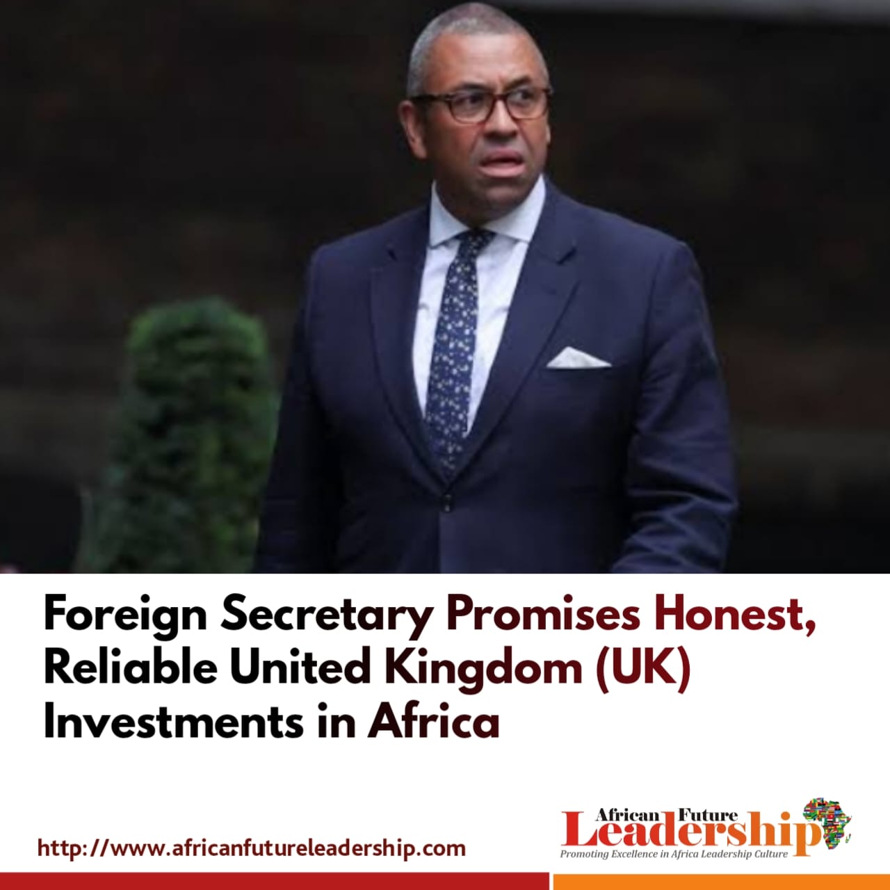 Foreign Secretary Promises Honest, Reliable United Kingdom (UK) Investments in Africa