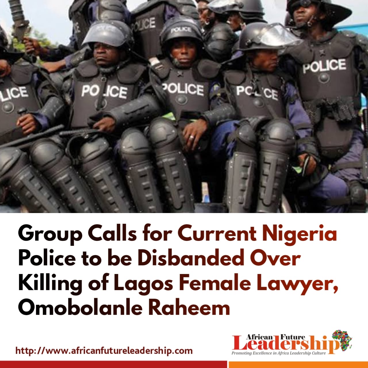 Group Calls for Current Nigeria Police to be Disbanded Over Killing of Lagos Female Lawyer, Omobolanle Raheem