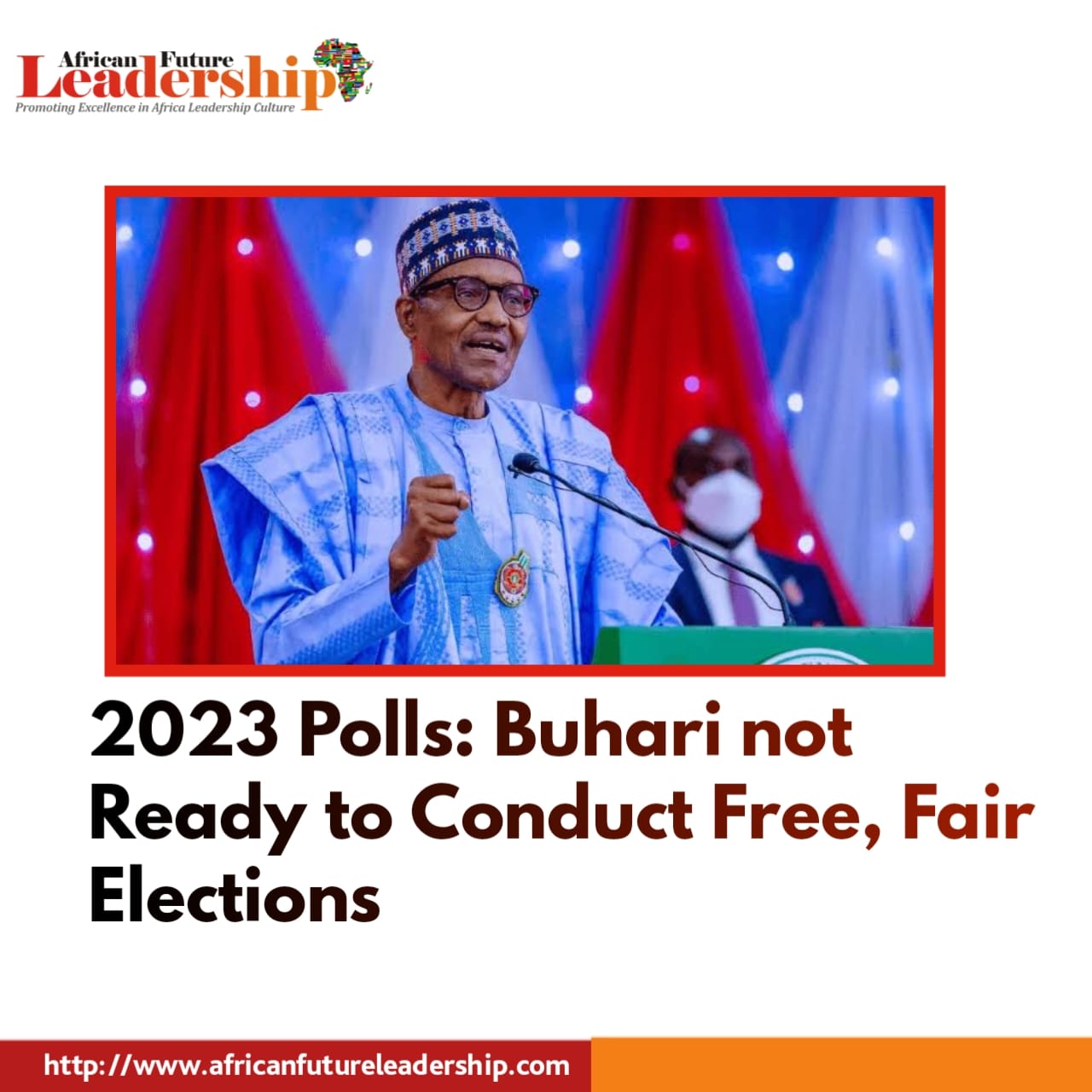 2023 Polls: Buhari not Ready to Conduct Free, Fair Elections