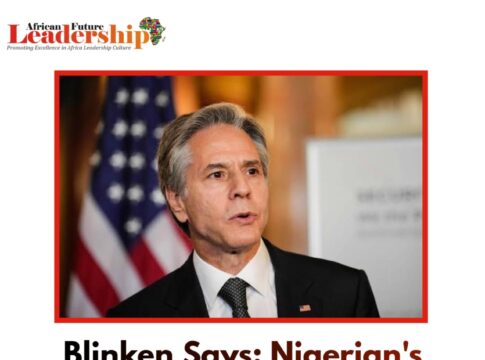 Blinken Says: Nigerian's Election Matter To Other's And The World