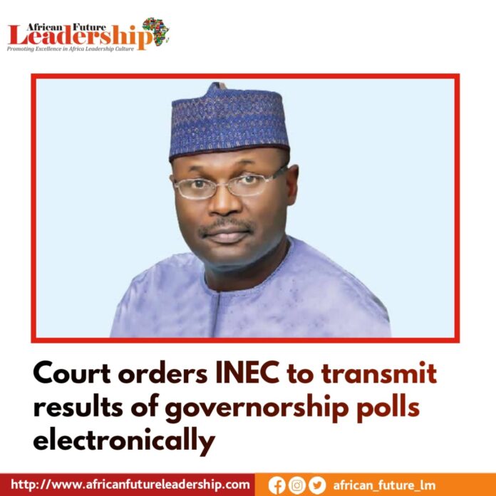 Court orders INEC to transmit results of governorship polls electronically