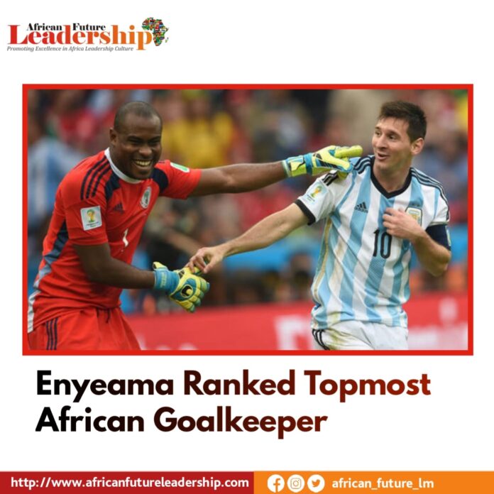 Enyeama Ranked Topmost African Goalkeeper