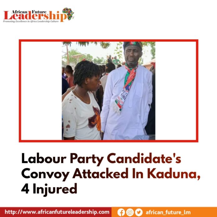 Labour Party Candidate's Convoy Attacked In Kaduna, 4 Injured