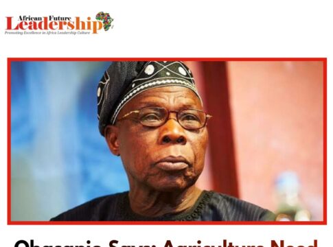 Obasanjo Says: Agriculture Need To Be Develop With Science, Technology But Africa Failed