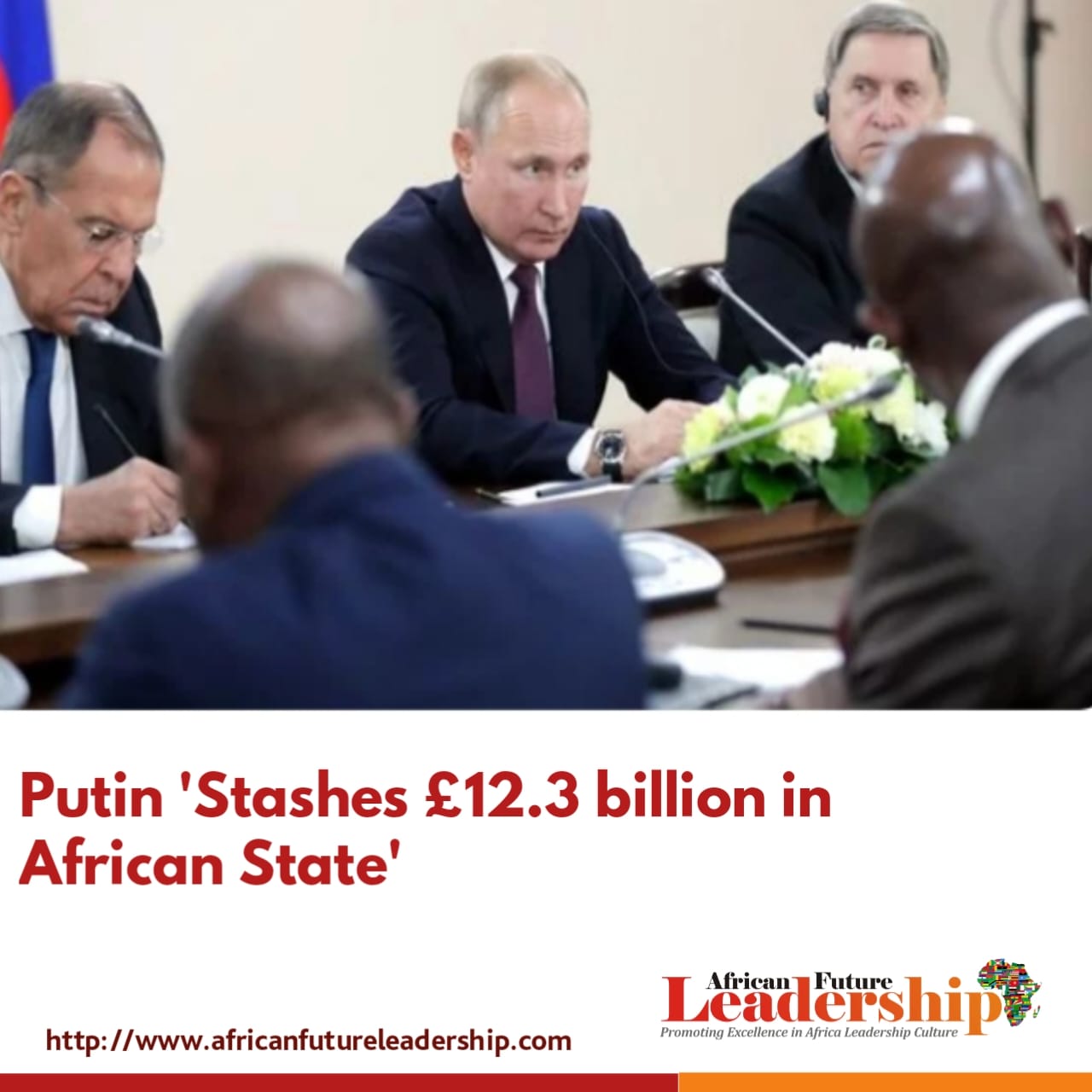 Putin 'Stashes £12.3 billion in African State'