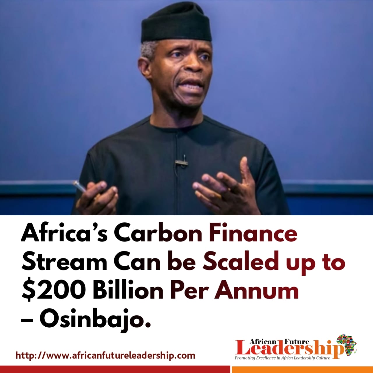 Africa’s Carbon Finance Stream Can be Scaled up to $200 Billion Per Annum – Osinbajo