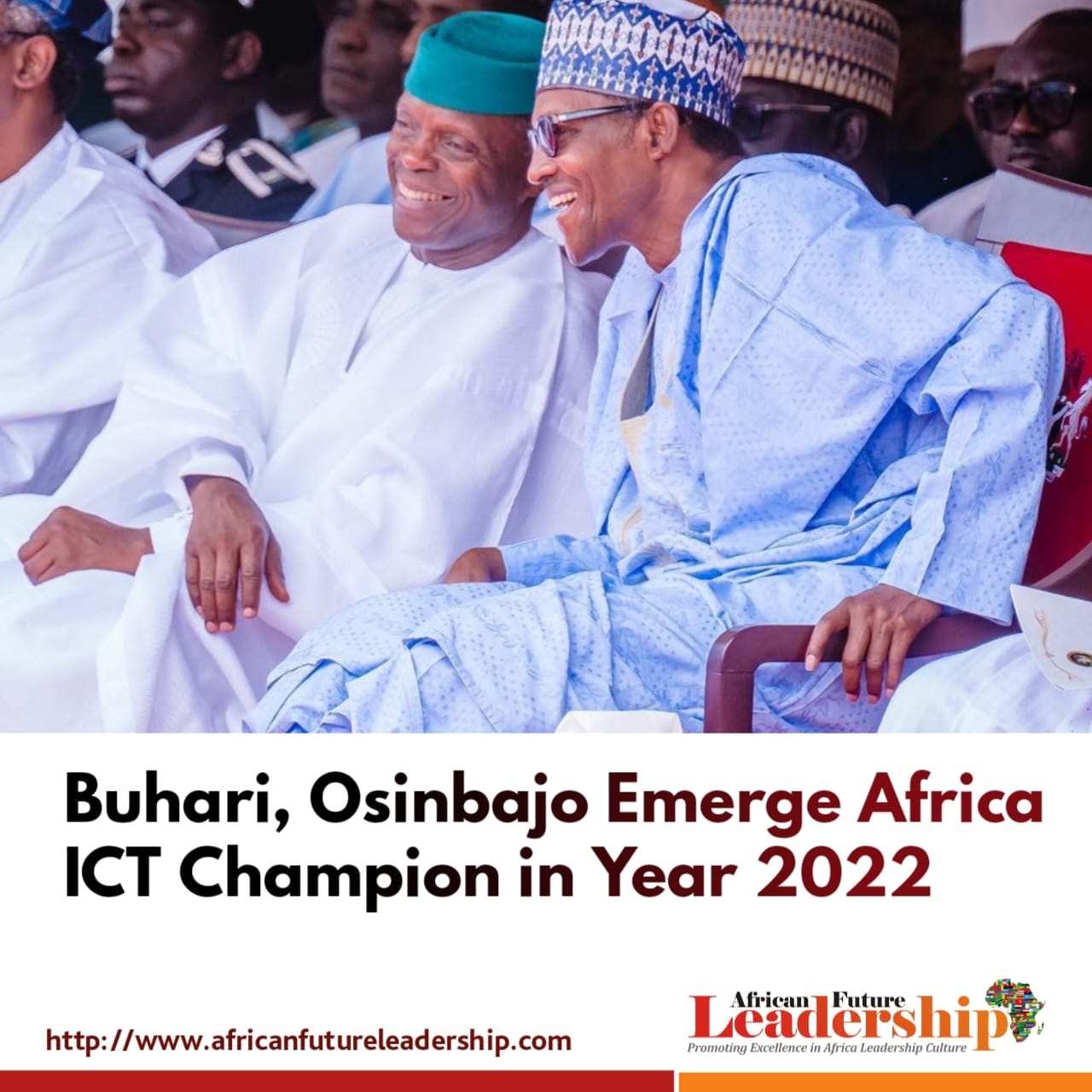 Buhari, Osinbajo Emerge Africa ICT Champion in Year 2022 Buhari, Osinbajo Emerge Africa ICT Champion in Year 2022
