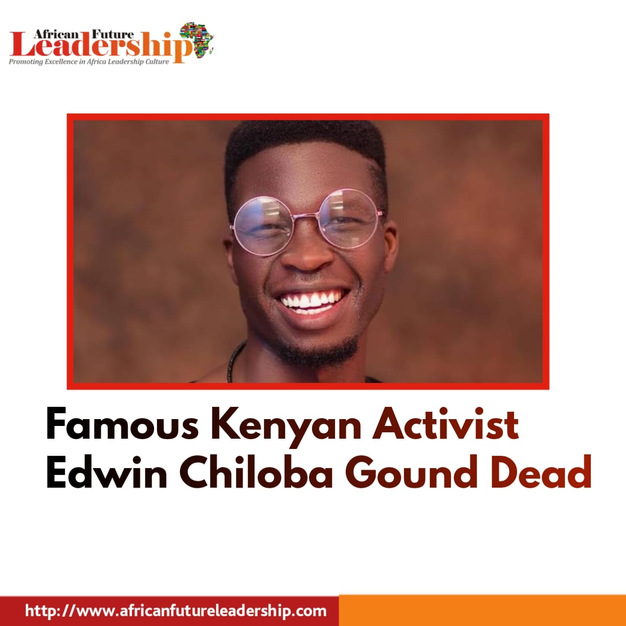 Famous Kenyan Activist Edwin Chiloba Gound Dead Famous Kenyan Activist Edwin Chiloba Gound Dead