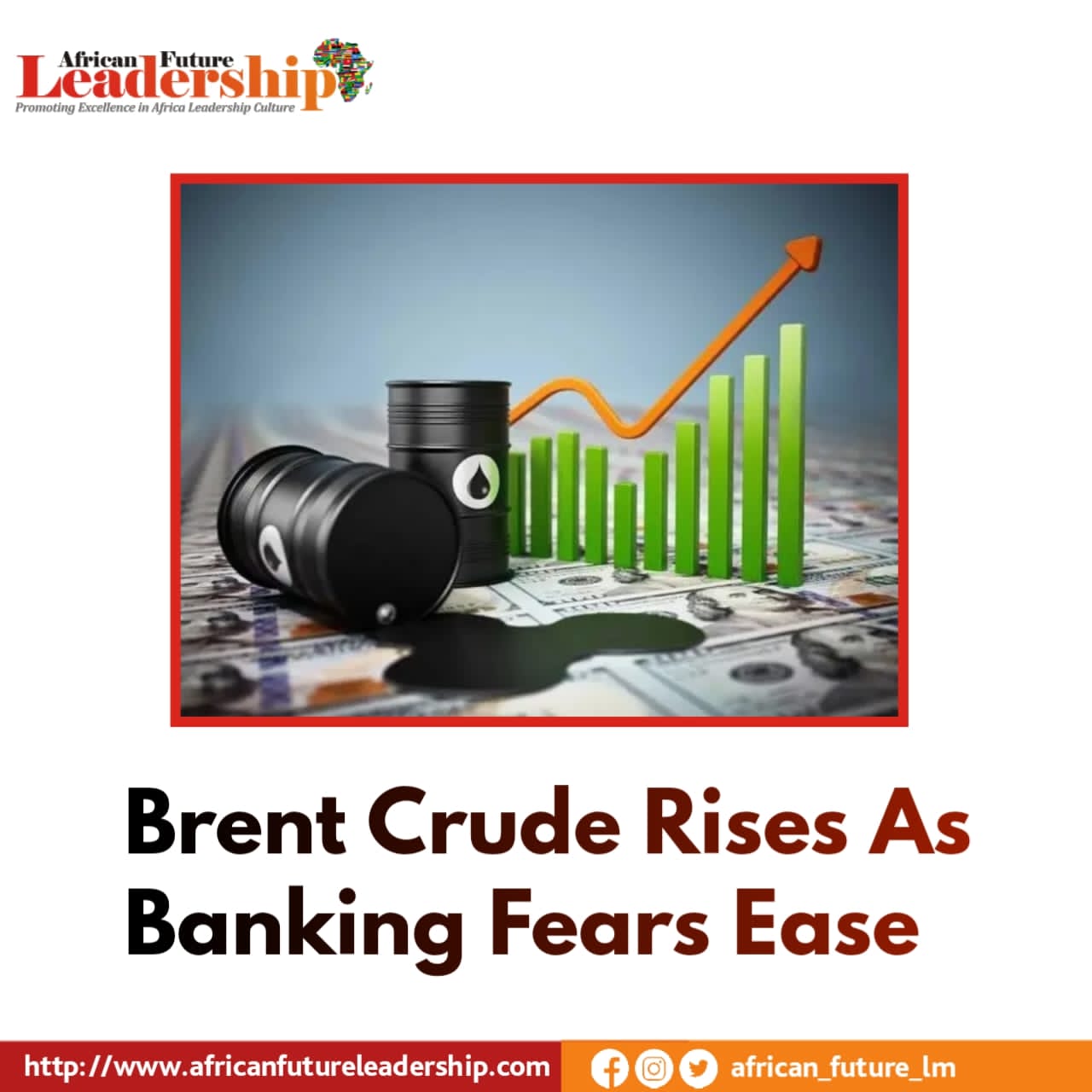 Brent Crude Rises As Banking Fears Ease