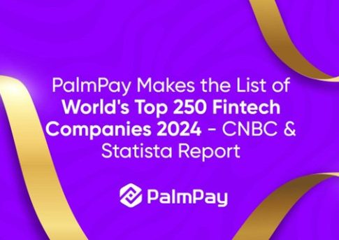 CNBC Names PalmPay As One Of Top 250 Fintech Company In Globe